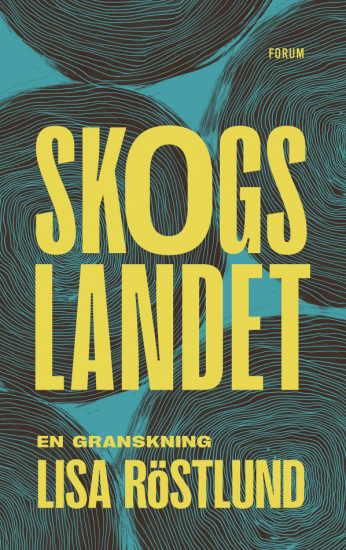 Skogslandet - en granskning